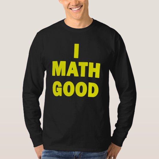 私は数学が良い Tシャツ (正面)