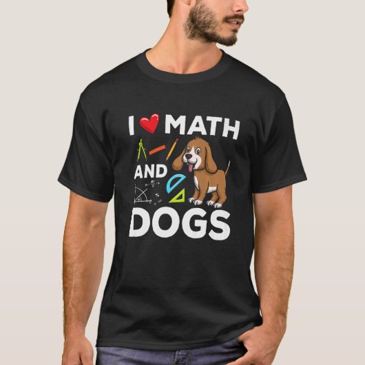 私は数学と犬の科学マイクロバイオロジーの子犬が大好き Tシャツ (正面)