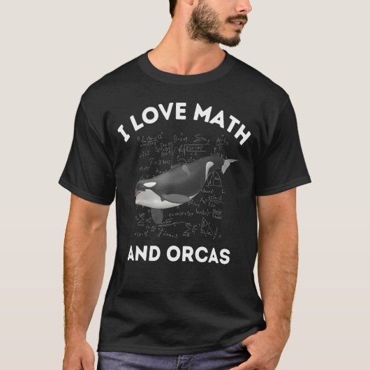私は数学とOrcasキラーホエール恋人の代数学Tが大好き Tシャツ (正面)