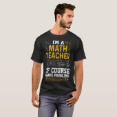 私は数学の先生である私は数学の問題を持っている Tシャツ (正面フル)