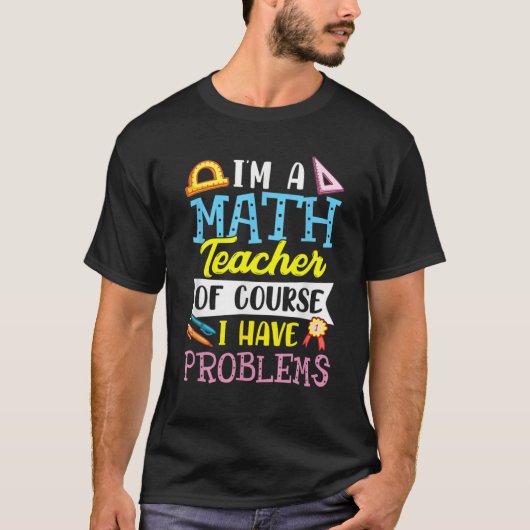 私は数学の先生ですが、 Tシャツ (正面)
