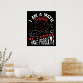 私は数学の先生で、もちろん問題がある ポスター (キッチン)