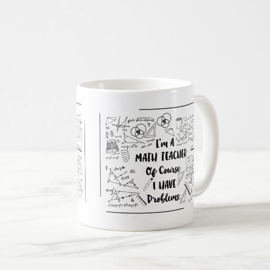 私は数学の教師です当然私が問題を有する コーヒーマグカップ (正面右)