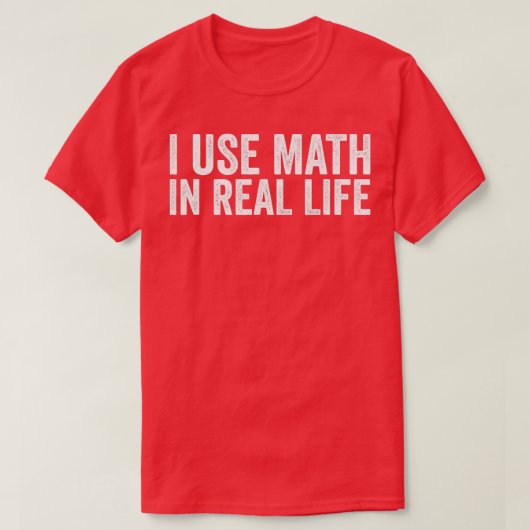 私は数学を実在生活すおもしろい Tシャツ (デザイン正面)