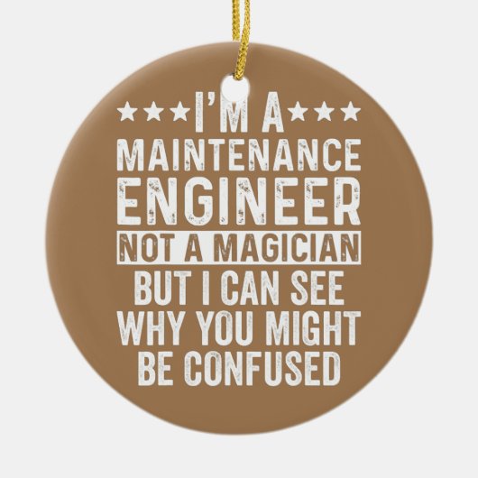 私は整備技師でマジシャンではないおもしろい セラミックオーナメント (正面)