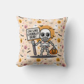 私は文字通り死んだ不気味なおもしろいハロウィーンのようである クッション (正面)