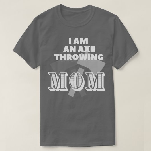 私は斧で母クラシックのTシャツを投げる Tシャツ (デザイン正面)