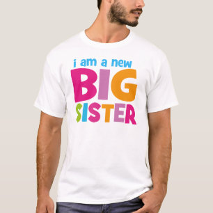 私は新しいビッグシスターです Tシャツ