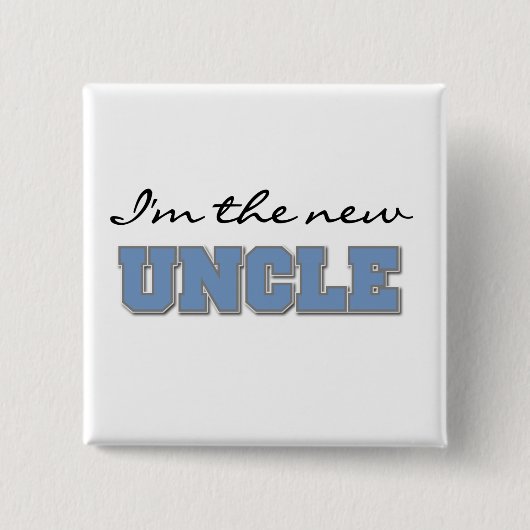 私は新しい叔父さんおよびギフトですTshirts 缶バッジ (正面)