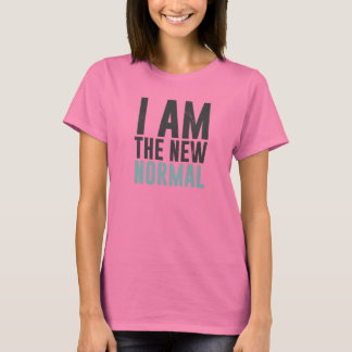 私は新しい普通の人だ Tシャツ