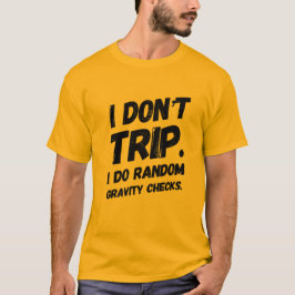 私は旅行しない Tシャツ