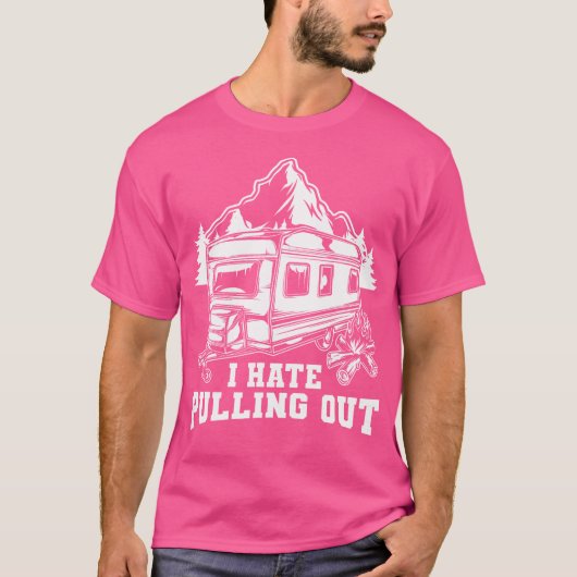私は旅行を引っ張り出すおもしろいのが嫌い – Rv Camping Trail Tシャツ (正面)