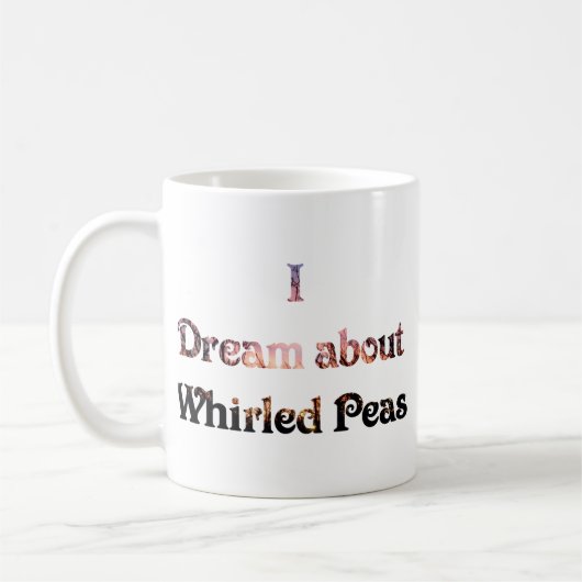 私は旋回させたエンドウ豆について夢を見ます コーヒーマグカップ (左)