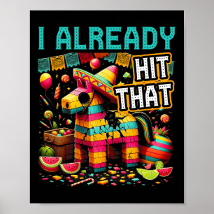 私は既にピナタCinco de Mayo Mexican Thにヒット ポスター