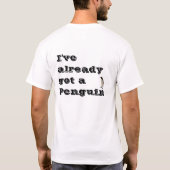 私は既にペンギンを得てしまいました Tシャツ (裏面)
