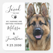 私は日付以外の彼女の最初のペット犬の結婚式を愛した スクエアシール (正面)