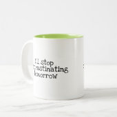 私は明日ストップ先行く ツートーンマグカップ (正面左)