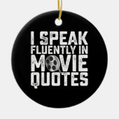 私は映画話の引用文に精通している セラミックオーナメント (正面)