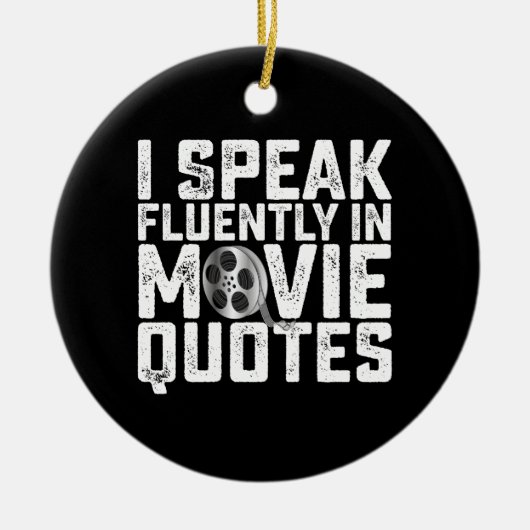 私は映画話の引用文に精通している セラミックオーナメント (正面)
