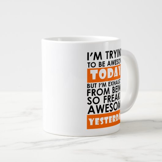私は昨日は今日になろうとし素晴らしてい素晴らしる ジャンボコーヒーマグカップ (正面右)