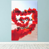 私は昨日より今日があなたを愛している キャンバスプリント (インサイチュ (ウッドフロア))