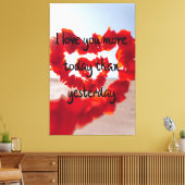 私は昨日より今日があなたを愛している キャンバスプリント (インサイチュ (リビング))