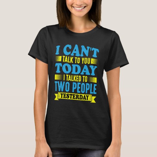 私は昨日二人に話をした Tシャツ (正面)
