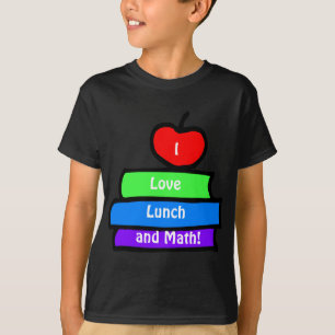 私は昼食および数学を愛します Tシャツ
