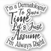私は時間に合わせて皮膚科救学者だ シール (正面)