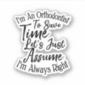 私は時間の歯科矯正医救だと仮定しよう シール (正面)