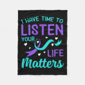 私は時間を持って聞い – あなたの人生の問題は自殺 フリースブランケット (正面)