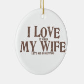 私は時(それ)私の妻を愛します(私は捜すことを行く) セラミックオーナメント (右)
