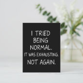 私は普通になってみた。疲れていた。再び行わない ポストカード (スタンド正面)