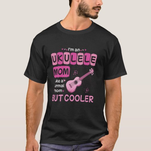 私は普通のママではなくクールなウクレレママ Tシャツ (正面)