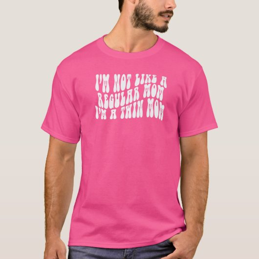 私は普通のママとは違う双子のママだから Tシャツ (正面)