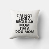 私は普通のママとは違う犬のママ クッション (裏面)