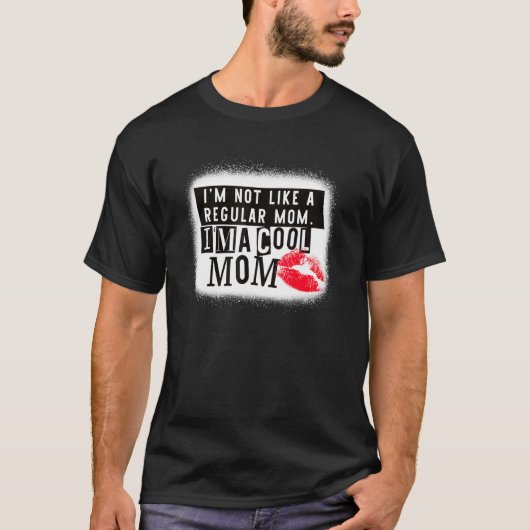 私は普通の母さんとは違う。私は母クールだ Tシャツ (正面)
