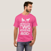 私は普通の2人のボクサーだった2年前のボクサー Tシャツ (正面フル)