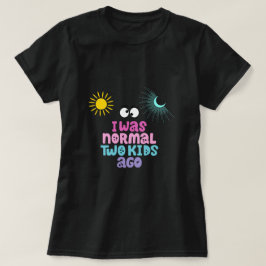私は普通の2人の子供だった前のTシャツ Tシャツ