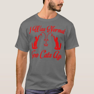 私は普通の2匹の猫を飼っていた Tシャツ
