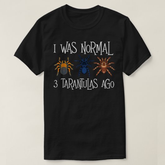 私は普通の3つのタランチュラ以前 – アラクニド・クモロ Tシャツ (デザイン正面)