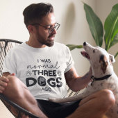 私は普通の3匹の犬が前のTシャツだった Tシャツ