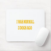 私は普通の3匹の犬だった熱狂する – 犬にかわいい子犬 マウスパッド (マウス)