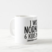 私は普通の6人の子供だったおもしろい母 コーヒーマグカップ (正面左)