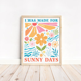 「私は晴れた日に生まれた」ボーホーカラフルフラワーデザイン ポスター