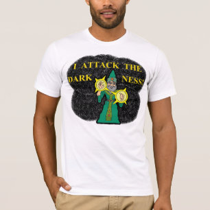 私は暗闇を攻撃します Tシャツ
