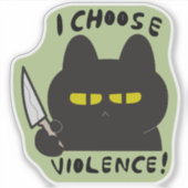 私は暴力を振るう猫を選ぶ シール (正面)
