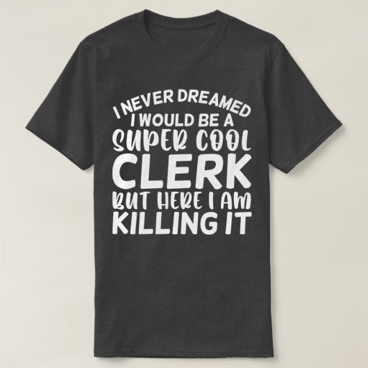 私は書記になるとは夢にも思わすごいせカッコいいなかったが Tシャツ (デザイン正面)