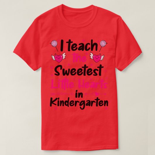 私は最も教え甘い小さなハートの幼稚園 Tシャツ (デザイン正面)