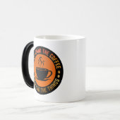 私は最初にコーヒーを飲み、私は物事をする モーフィングマグカップ (正面左)